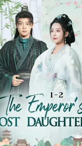 The Emperor's Lost Daughter 1-2 🌟 Continue the story here 👉🏻 📲 Download the 