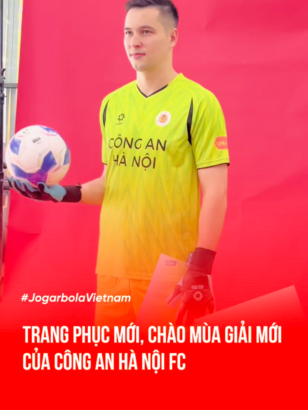 Trang phục mới siêu chất, sẵn sàng cùng CLB Công An Hà Nội hướng tới mọi danh hiệu trong mùa giải mới 2025/2026 #Jogarbola #CAHNFC #CongAnHaNoi #aobongda #VLeague #aoVLeague