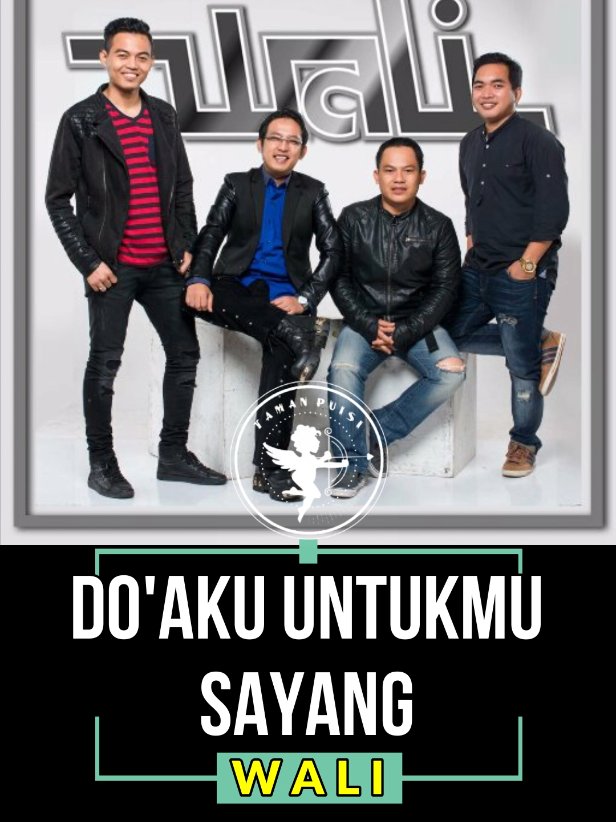 Wali - Do'aku Untukmu Sayang #tamanpuisi #liriklagu #wali #doakuuntukmusayang #lagu 