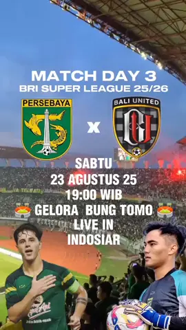 persebaya vs bali united match day 3 bri super league 25-26 #persebayasurabaya🐊💚 #baliunited #persebayasampekkiamat #salamsatunyaliwani👊🐊💚 