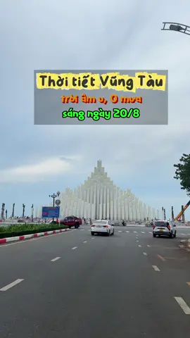 Thời tiết Vũng Tàu sáng 20/8 trời âm u #thoitietvungtau #thoitiet #dulichvungtau #vungtaubeach #vungtaureview72 