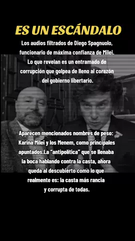 🚨ES UN ESCÁNDALO🚨 Los audios filtrados de Diego Spagnuolo, funcionario de máxima confianza de Milei. Lo que revelan es un entramado de corrupción que golpea de lleno al corazón del gobierno libertario. Aparecen mencionados nombres de peso: Karina Milei y los Menem, como principales apuntados. La “antipolítica” que se llenaba la boca hablando contra la casta, ahora queda al descubierto como lo que realmente es: la casta más rancia y corrupta de todas.
