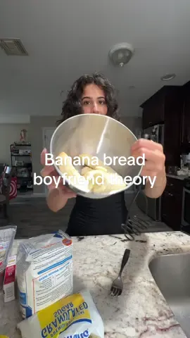 The banana bread theory got this recipe from Natasha’s kitchen btw #bananabread #boyfriend #Recipe #theory 