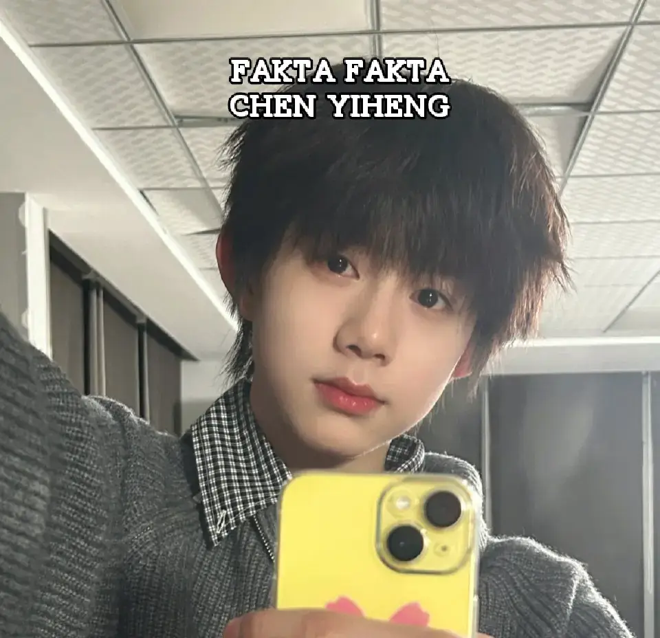 maaf kalau ada yang salah😊🙏🏼😇 #chenyiheng_陈奕恒 #fakta#tf_familyofficial💐 #fypシ゚ 