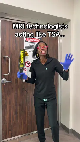 MRI tech or TSA agent? #mritech #radiologyhumor #radiologictechnologist #waitaminute #mri 