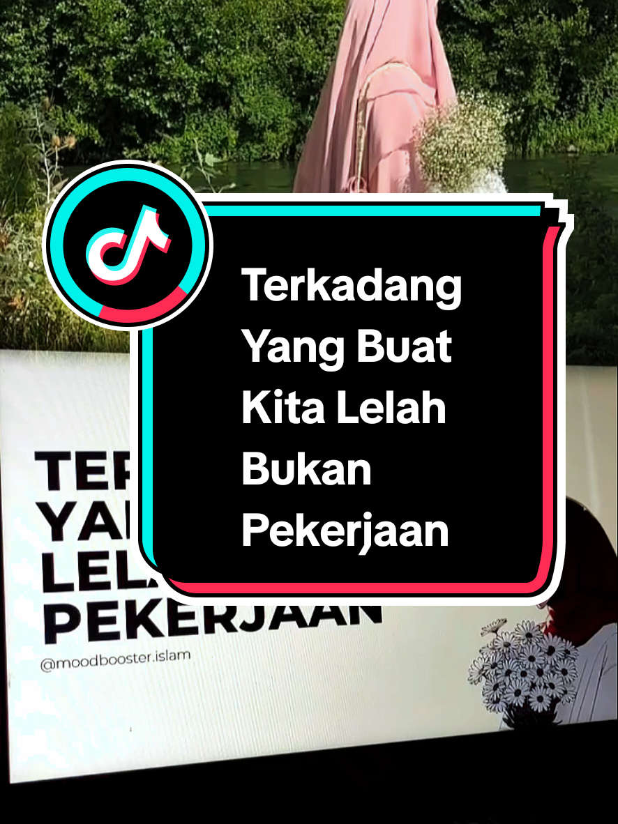 Terkadang Yang Buat Kita Lelah Bukan Pekerjaan . #bismillahfyp #alhamdulillah #qoutes #reminder #islamic_video 