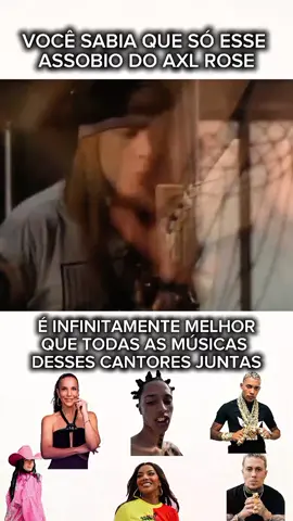 SÓ ESSE ASSOBIO DO AXL ROSE SOLA TODAS AS MÚSICAS DA NOVA GERAÇÃO. #axlcaca #gunsnroses🌹🔫 #rock #cantores  #CapCut 