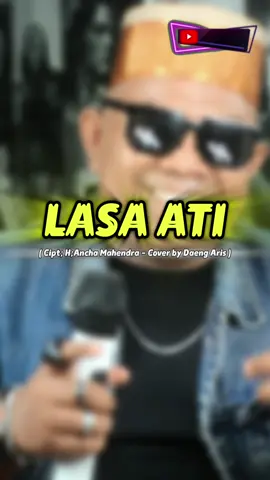 SATU KATA BUAT LA PEDDI ATI😂‼️ Cipt. H.Ancha Mahendra - #LasaAti