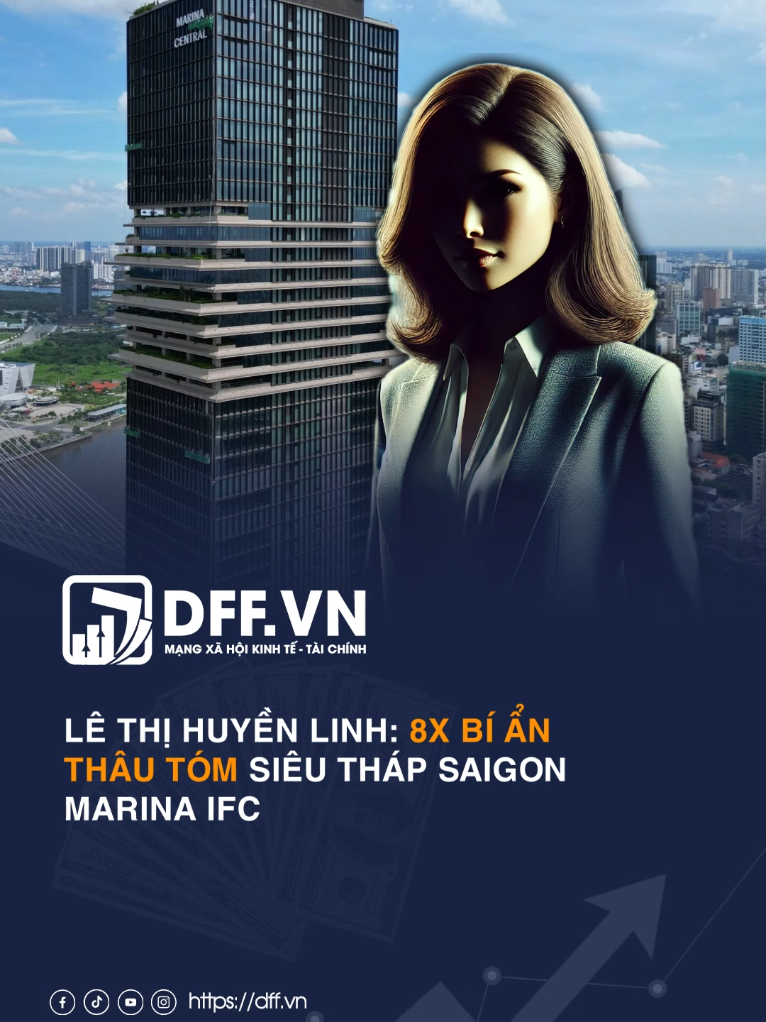 Lê Thị Huyền Linh: 8x bí ẩn thâu tóm siêu tháp Saigon Marina IFC #tiktoknews #dffvn #tinkinhtế #SaigonMarinaIFC #LêThịHuyềnLinh #NguyễnThịPhươngThảo #HDBank #CapitalandTower