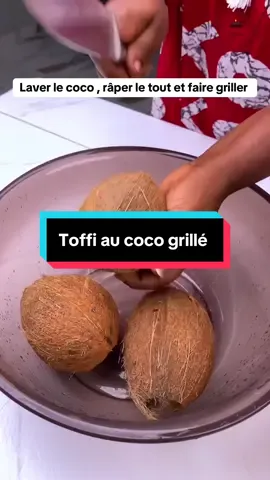 Recette de toffi au coco grillé facile et rapide qui peut te faire gagner de l’argent #pourtoi #burkinatiktok🇧🇫🇧🇫🇧🇫❤️ #tofficocogrille#tiktokviral #cotedivoire🇨🇮 