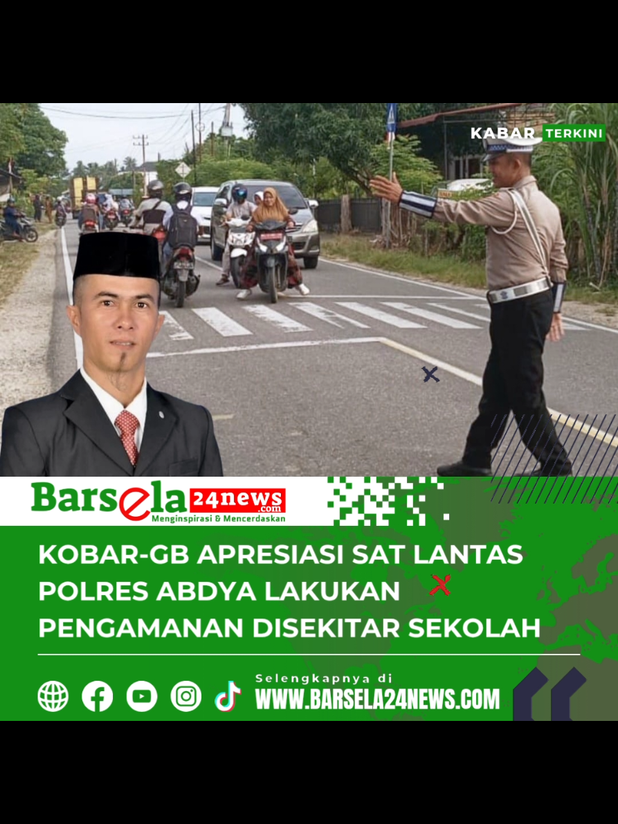 KoBaR-GB Apresiasi Sat Lantas Polres Abdya Lakukan Pengamanan Disekitar Sekolah Abdya - Ketua Koalisi Barisan Guru Bersatu (KoBaR-GB) Aceh Barat Daya (Abdya) Rusli, S.Pd mengapresiasi Sat Lantas Polres Abdya secara rutin melaksanakan pengamanan di pagi hari di sekitar sekolah untuk menjaga keselamatan siswa dan pengguna jalan. Kegiatan ini sebagai 