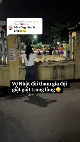 Trả lời @Lê 🫶 Bằng 17🇻🇳 04🇯🇵 Thôi xong luôn 😢  Vợ Nhật đòi tham gia đội nhẩy nhẩy giật giật chị em trong làng rồi 😅