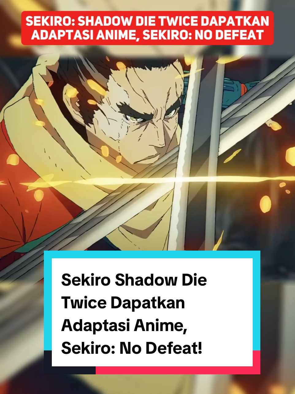 Sekiro Shadow Die Twice Dapatkan Adaptasi Anime, Sekiro: No Defeat! #anime 