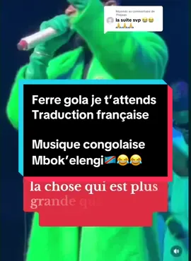 Réponse à @794jean gagner vos places pour le 06 septembre au centre culturel 🇨🇩 #traductionfrancaise #ferregola #musique #congolaise🇨🇩 #mboka_elengi🇨🇩😂😂 @Ferre Gola 