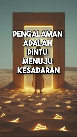 Pengalaman Adalah Pintu Menuju Kesadaran.                                               #spirituality #spirituality #mengenaldiri #kesadaran #kesadarandiri #kesadarandiri #kontemplatif #kontemplatif #maknahidup #spiritual 