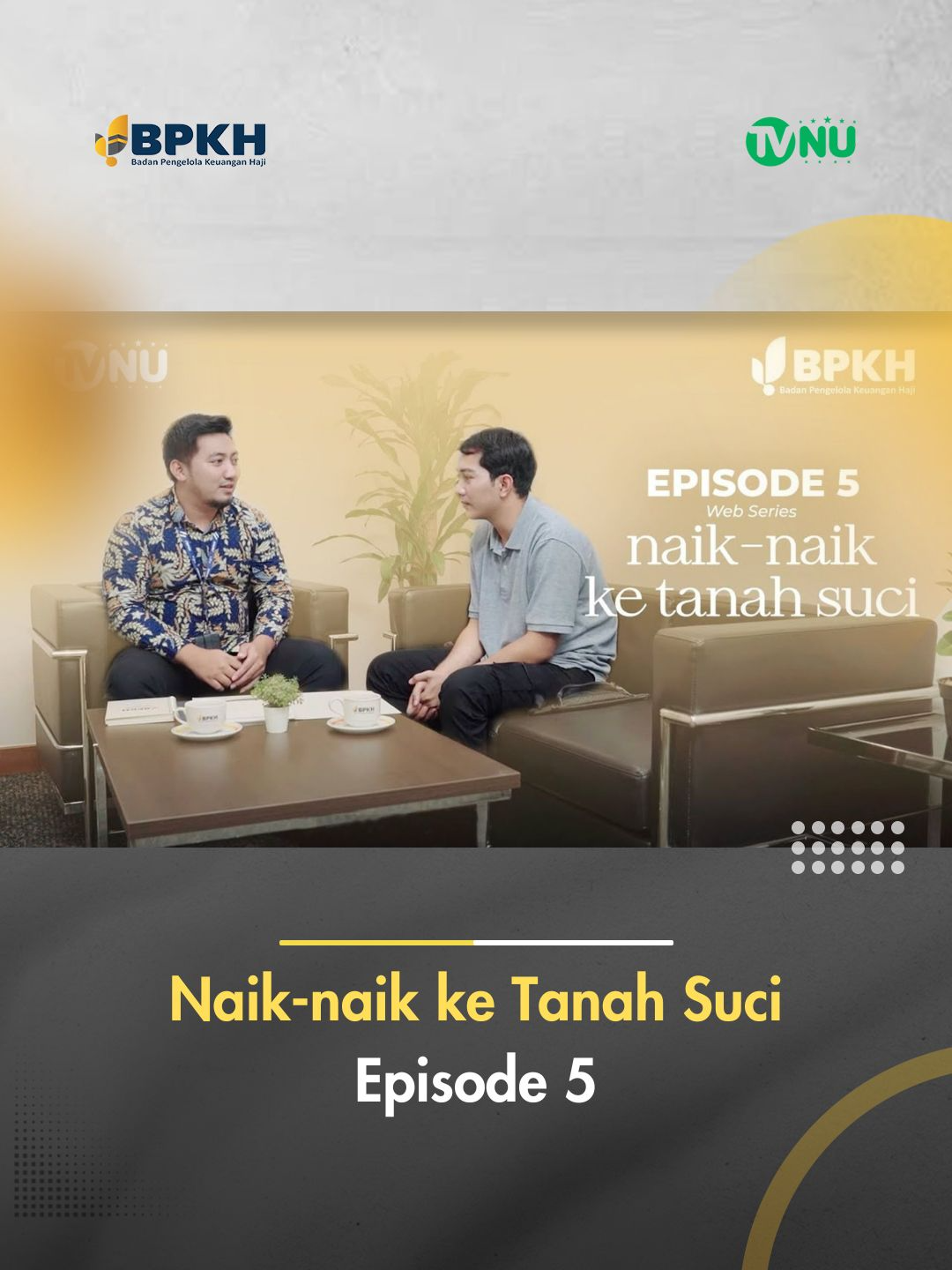 Eps 5: Naik-naik ke Tanah Suci - Web Series Inspirasi Assalamualaikum, Haji Muda. Web Series BPKH hadir kembali! Kali ini bercerita tentang Nauval yang sedang kebingungan dalam memenuhi kebutuhan keluarganya. Ia mengusahakannya dengan bekerja sebagai driver ojek online. Sedangkan adiknya, Asri, juga sedang butuh laptop untuk menunjang pembelajaran sekolahnya. Sementara ibunya, Bu Sum, juga ingin memenuhi panggilan Allah untuk berhaji. Lalu, apa yang akan terjadi di antara keluarga Nauval? Bisa kah Nauval mencukupi kebutuhan keluarganya? Ikuti ceritanya hanya di Web Series Naik-naik ke Tanah Suci di TVNU. Jadi yuk, follow dan nyalakan notifikasinya untuk terus menyaksikan series berikutnya.