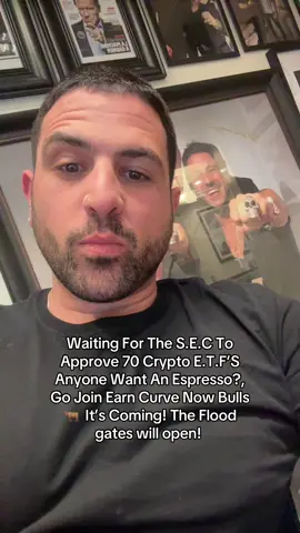 Waiting For The S.E.C To Approve 70 Crypto E.T.F’S Anyone Want An Espresso?, Go Join Earn Curve Now Bulls 🐂  It’s Coming! The Flood gates will open y’-all better be ready for it! #crypto #xrp #bitcoin #earncurve #investing 