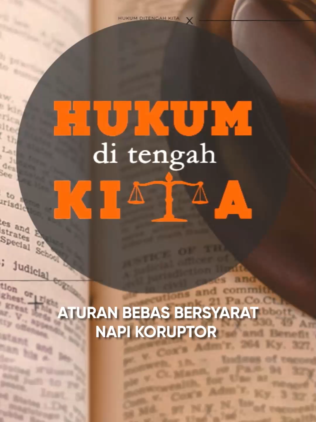 ATURAN BEBAS BERSYARAT NAPI KORUPTOR