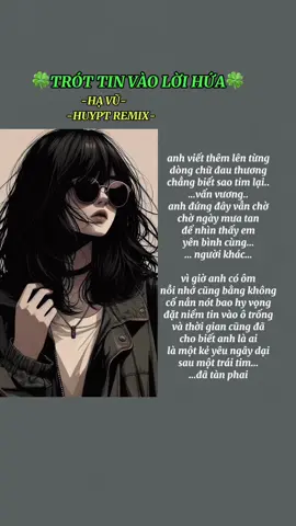 TRÓT TIN VÀO LỜI HỨA full lyrics #havuz #huyptremix #fyp #xuhuong #lyrics 