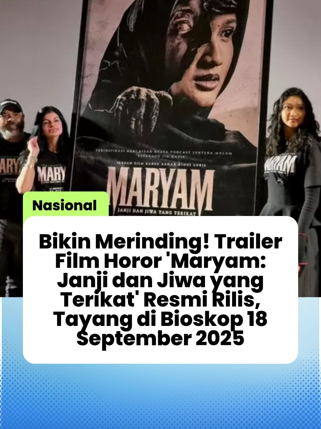 Bikin Merinding! Trailer Film Horor 'Maryam: Janji dan Jiwa yang Terikat' Resmi Rilis, Tayang di Bioskop 18 September 2025
