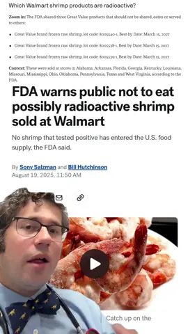 The FDA recalls shrimp from Walmar that may be contaminated with a radioactive isotope. #recall #food #fyp #fypシ #viral #trending #tiktok #viralvideo #news #breakingnews  #tiktokdoc #LearnOnTikTok