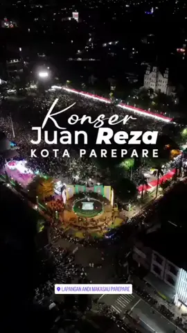 JANGAN LUPA SEBENTAR MALAM GESS BIKIN KOTA PAREPARE GACOR LAGI. BERSAMA DENGAN JUANREZA #juanreza #konser #kotaparepare #bismillahfyp 