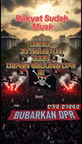 DEMO 25 AGUSTUS DEPAN 2025 DEPAN GEDUNG DPR RI #fyp #rakyat #indonesia #merdeka #fypage 