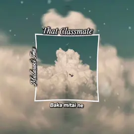 That Classmate / Mulasaki Ima #v25th8 #lyrics #lyrics_songs #thatclassmate #mulasakiima 
