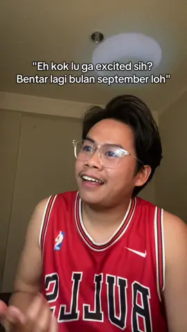 Kamu masih ingat apa yang terjadi di bulan september tahun sebelumnya? 