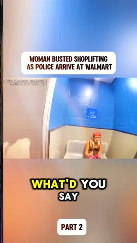 Woman Busted Shoplifting as Police Arrive at Walmart