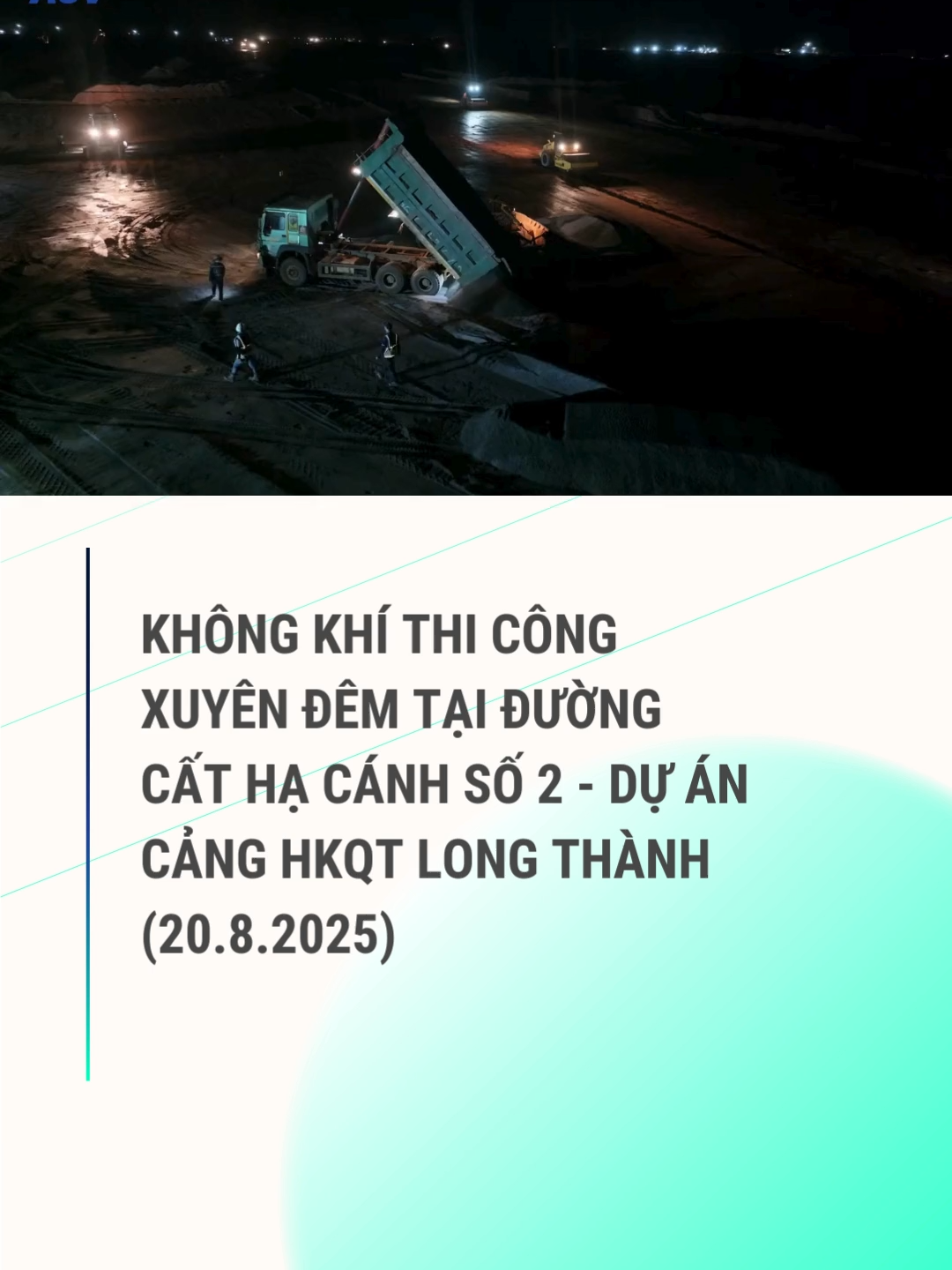 Không khí thi công xuyên đêm tại đường cất hạ cánh số 2 - Dự án Cảng HKQT Long Thành ✨✨ #ACV #fyp #foryou #sanbaylongthanh #longthanh #xh #xuhuong #foryoupage #thehubtodynamicvietnam #airport#airportscorporationofvietnam #viral #fy