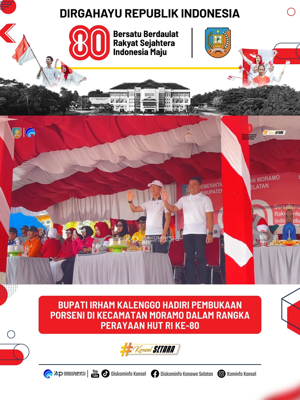 🇮🇩🎉 Semarak Porseni Kecamatan Moramo! Bupati Irham Kalenggo dan Wakil Bupati H. Wahyu Ade Pratama Imran resmi membuka Porseni di Moramo dengan penuh antusiasme warga. 🙌✨ Ajang ini jadi ruang kebersamaan, sportivitas, dan semangat persatuan dalam perayaan HUT RI ke-80 di Konsel.  @Irham Kalenggo @Irham Kalenggo @H.Wahyu Ade Pratama Imran   📌 Berita Lengkapnya di : FB : PPID Kabupaten Konawe Selatan Kunjungi Website & Ikuti Sosial Media Diskominfo & Persandian Kabupaten Konawe Selatan : 🌐 Website : http://diskominfo.konaweselatankab.go.id/ ▶️ YouTube : Diskominfo Konsel 🎵 TikTok : Diskominfo Konsel 📸 Instagram : kominfo.konsel #konselsetara #konaweselatan #diskominfokonsel #porseni2025 #hutri80  📌 Disclaimer: Konten ini dikelola oleh Diskominfo Kabupaten Konawe Selatan. Informasi yang disajikan bersifat resmi, informatif, dan ditujukan untuk kepentingan publik. Segala bentuk penyalahgunaan konten di luar ketentuan hukum yang berlaku bukan tanggung jawab Diskominfo Konawe Selatan. Penggunaan ulang (repost, share, atau kutipan) diizinkan sepanjang mencantumkan sumber resmi: Diskominfo Kabupaten Konawe Selatan.