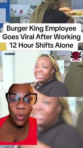 Burger king fired the mother of three that basically ran their whole store by herself. Because she couldn't find a babysitter, and it was late for work.A few times#fyp #burgerking #mother #fastfood #southcarolina