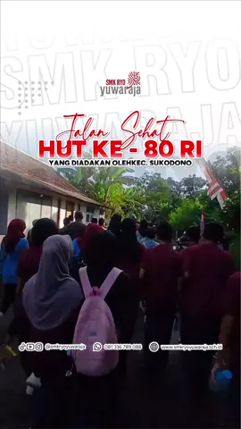 Langkah kecil, semangat besar! Siswa SMK Ryo Yuwaraja ikut meriahkan Jalan Sehat HUT Ke-80 RI Kecamatan Sukodono. Sehat bareng, kompak bareng, merdeka bareng! 💪🎉 #HUTRI80 #JalanSehat #SMKRyoYuwaraja