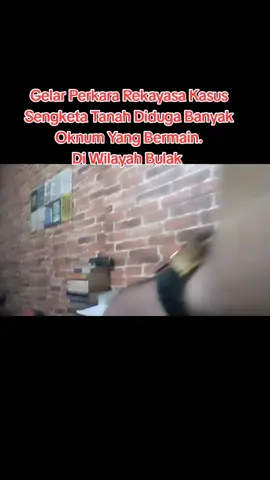 Gelar Perkara Rekayasa Kasus Sengketa Tanah Diduga Banyak Oknum Yang Bermain. Di Wilayah Bulak#flypシ #trendyng #viral #flowers #mafia tanah# 