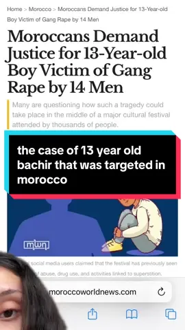 This is the case of 13 Bachir that was targeted by 14 men at a festival in Morocco. This case has sparked national outcry and demands for justice #fyp #foryou #fy 
