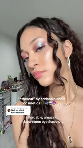 Replying to @Bunny i just linked it for you 🫶 the one i have is “ethereal” (sorry just now seeing this!), they’re all duochrome which creates a full eye look with just one affordable shadow + the product lasts FOREVERRRR i can’t rave about it enough 🥹 #makeup @Adriana Nichole Cosmetics 