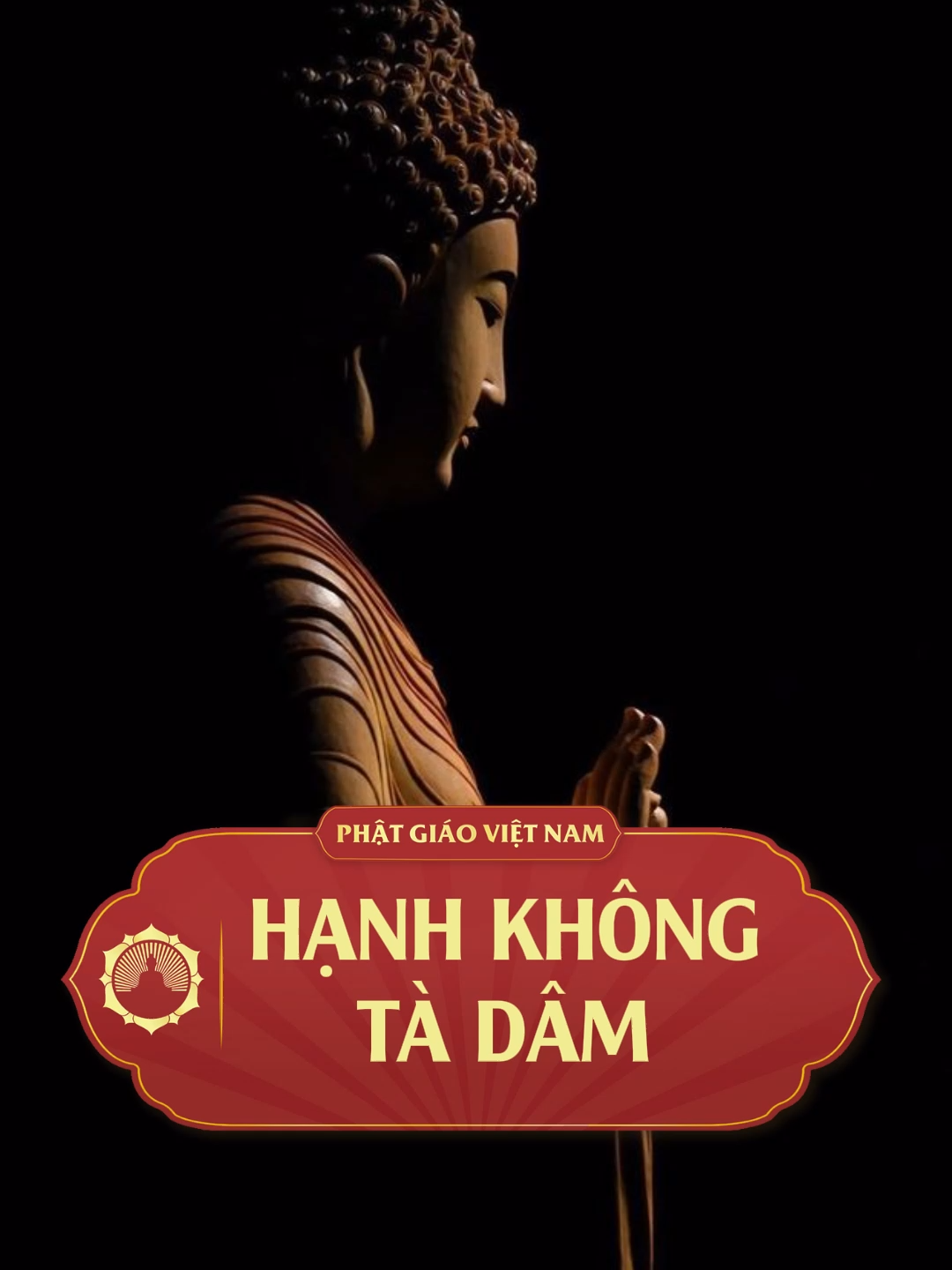 HẠNH KHÔNG TÀ DÂM! #phatphapnhiemmau #phatgiaovietnam #phatphap #phatgiao #xuhuong #loiphatday