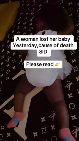 This is a story of a mother that lost her child yesterday from SID🥲 please let’s continue to create awareness about this issue, it will save a life out there 🙏 please read carefully and share, may we not experience this amen 🙏 #SID #momtok #MomsofTikTok #explore #baby 