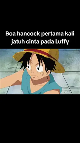 sifat baik luffy yang meluluhkan hati ratu bajak laut boa hancock. #luffy  #anime  #onepiece  #qoutes  #katakata 