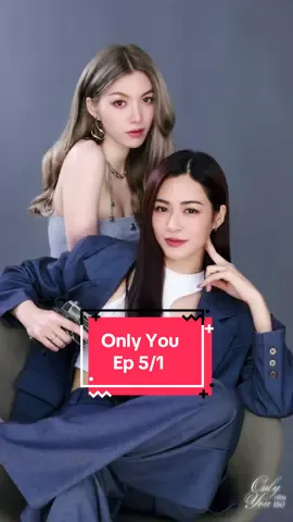 Only You Ep 5/1 #lingorm #linglingkwong #ormkornnaphat #onlyyoutheseriesep5vietsub #phimgirllove 