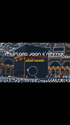part7 | mustafa jaan e rehmat py lakhon salam | #slowedandreverb #fullnaat #naatstatUs #rehaneditz410 #foryoupage❤️❤️ #viral #slowedreverb #@Imran Khan Official 