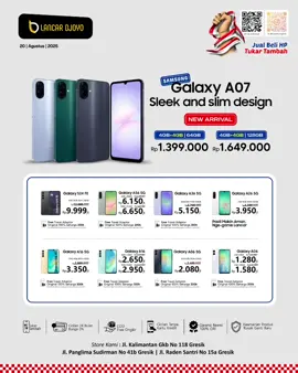 ✨ NEW ARRIVAL – SAMSUNG Galaxy A07 ✨ Sleek & Slim Design, harga ramah di kantong! 🔥 📱 Varian harga spesial: 🔹 4GB+4GB | 64GB → Rp 1.399.000 🔹 4GB+4GB | 128GB → Rp 1.649.000 💥 Selain Galaxy A07, ada juga promo Samsung lainnya: ✨ Galaxy S24 FE cuma Rp 9,9jt-an (dari 12jt) ✨ Galaxy A56 5G Rp 6,1jt-an ✨ Galaxy A36 5G Rp 5,1jt-an ✨ Galaxy A26 5G Rp 3,9jt-an ✨ Galaxy A16, A06 Series mulai Rp 1jt-an aja! 🎁 Bonus spesial pembelian Samsung: Free Travel Adaptor Original senilai Rp300rb ✅ Kenapa belanja di Lancardjoyo? ✅ Bisa Tukar Tambah HP Lama ✅ Cicilan 0% sampai 24 bulan ✅ COD + Gratis Ongkir ✅ Garansi Resmi 100% ORI ✅ Produk rusak? Langsung ganti baru! 📍 Toko kami ada di: Jl. Kalimantan GKB No.118 Gresik Jl. Panglima Sudirman No.41b Gresik Jl. Raden Santri No.15a Gresik 👉 Buruan datang & amankan Galaxy A07 kamu sekarang, stok terbatas! #PromoHPGresik #Lancardjoyo #SamsungGalaxyA07 #HPMurahBergaransi #TukarTambahHP