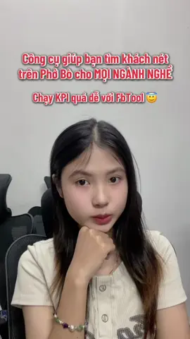 Công cụ giúp bạn tìm khách nét trên Phở Bò cho MỌI NGÀNH NGHỀ ✅ Chạy KPI quá dễ với FbTool 🤩 #aitools #ai #congcuai #marketing #banhangonline #LearnOnTikTok #fyp 