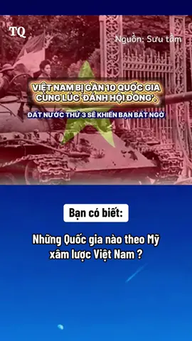 Những Quốc gia theo Mỹ xâm lược VN #a day roi #xuhuongtiktok 