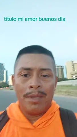 mi amor buenos dia #motivation #motivation #motivation 
