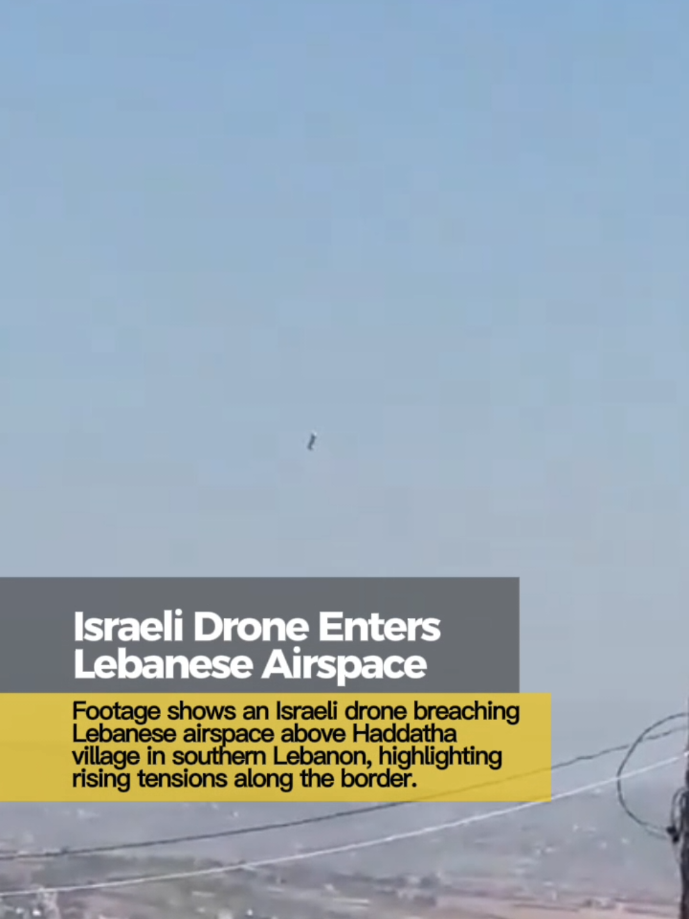 20AUG2025 • Footage shows Israeli drone flying over Lebanon’s southern border village. #Lebanon