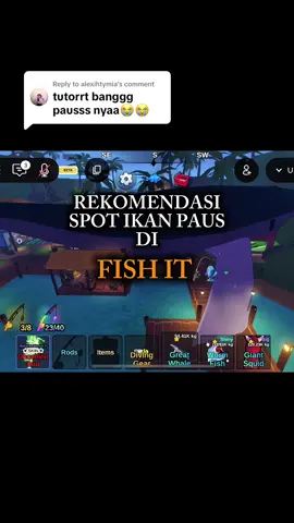 Replying to @alexihtymia sedikit rekomendasi spot buat ikan paus ya, tapi hoki balik lagi ke diri kita masing masing, semoga beruntung #fishit #roblox #rosblok 