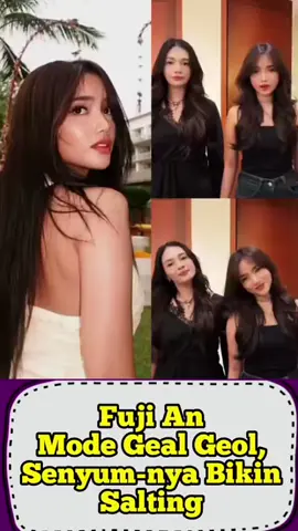 fujian mode geol geol, senyumnya bikin salting #fujiiian #violenziajean