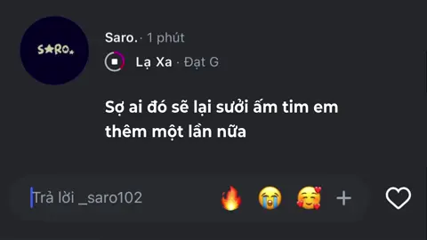 Sợ ai đó sẽ lại sưởi ấm tim em thêm một lần nữa #_saro102 #lyrics #nhachaymoingay #xuhuong 